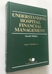 Understanding Hospital Financial Management 2e