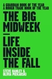 The Big Midweek: Life Inside the Fall