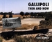 Gallipoli: Then and Now