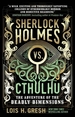 Sherlock Holmes vs. Cthulhu: The Adventure of the Deadly Dimensions: Sherlock Holmes vs. Cthulhu