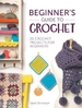 Beginner'S Guide to Crochet: 20 Crochet Projects for Beginners