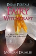 Pagan Portals: Fairy Witchcraft