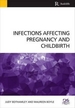 Infections Affecting Pregnancy and Childbirth