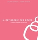 La Ptisserie Des Rves: The Ptisserie of Dreams