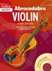 Abracadabra Violin (Pupil's book + 2 CDs): The Way to Learn Through Songs and Tunes
