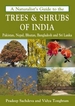 Naturalist's Guide to the Trees & Shrubs of India