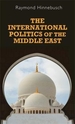 The International Politics of the Middle East: Second Edition