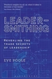 Leadersmithing: Revealing the Trade Secrets of Leadership