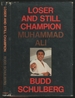 Loser and Still Champion: Muhammad Ali