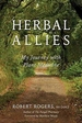 Herbal Allies: My Journey with Plant Medicine