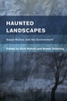 Haunted Landscapes: Super-Nature and the Environment