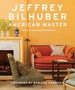 Jeffrey Bilhuber: American Master