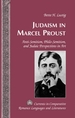 Judaism in Marcel Proust: Anti-Semitism, Philo-Semitism, and Judaic Perspectives in Art