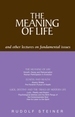 The Meaning of Life: And Other Lectures on Fundamental Issues