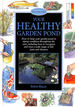 Your Healthy Garden Pond (Pond & Aquatic S. )