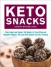 Keto Snacks: From Sweet and Savory Fat Bombs to Pizza Bites and Jalapeo Poppers, 100 Low-Carb Snacks for Every Craving