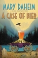 A Case of Bier: A Bed-And-Breakfast Mystery