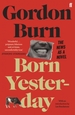 Born Yesterday: The News as a Novel