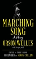 Marching Song: A Play