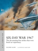 Six-Day War 1967: Operation Focus and the 12 Hours That Changed the Middle East