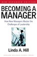 Becoming a Manager: How New Managers Master the Challenges of Leadership