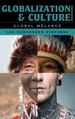 Globalization and Culture: Global Mlange, Fourth Edition