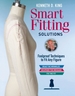 Kenneth D. King's Smart Fitting Solutions: Foolproof Techniques to Fit Any Figure