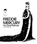 Freddie Mercury - The Great Pretender, a Life in Pictures: Authorised by the Freddie Mercury Estate