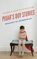 Pixar's Boy Stories: Masculinity in a Postmodern Age