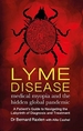 Lyme Disease - medical myopia and the hidden global pandemic: A guide to navigating the labyrinth of diagnosis and treatment