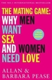 The Mating Game: Why Men Want Sex & Women Need Love