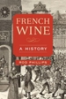 French Wine: A History