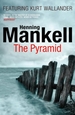 The Pyramid: Kurt Wallander