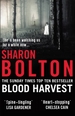 Blood Harvest: a bone-chilling, twisty thriller from Richard & Judy bestseller Sharon Bolton