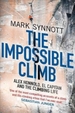 The Impossible Climb: Alex Honnold, El Capitan and the Climbing Life