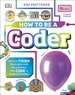 How To Be a Coder: Learn to Think like a Coder with Fun Activities, then Code in Scratch 3.0 Online!