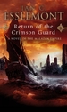 Return Of The Crimson Guard: a compelling, evocative and action-packed epic fantasy that will keep you gripped