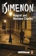 Maigret and Monsieur Charles: Inspector Maigret #75