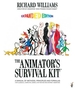 The Animator's Survival Kit: A Manual of Methods, Principles and Formulas for Classical, Computer, Games, Stop Motion and Internet Animators