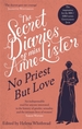 The Secret Diaries of Miss Anne Lister - Vol.2: No Priest But Love