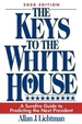 The Keys to the White House: A Surefire Guide to Predicting the Next President (2008)