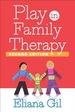 Play in Family Therapy