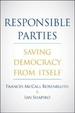 Responsible Parties: Saving Democracy from Itself