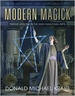 Modern Magick: Twelve Lessons in the High Magickal Arts