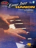 Easy Jazz Hanon: 50 Exercises for the Beginning to Intermediate Pianist Musicians