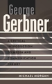 George Gerbner: A Critical Introduction to Media and Communication Theory