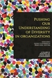 Pushing our Understanding of Diversity in Organizations