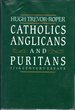 Catholics, Anglicans, and Puritans: Seventeenth-Century Essays