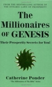 The Millionaires of Genesis - the Millionaires of the Bible Series Volume 1: Their Prosperity Secrets for You!