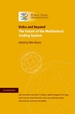 Doha and Beyond: The Future of the Multilateral Trading System